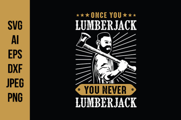 Lumberjack Quotes for T-shirt