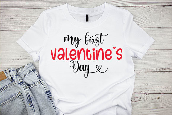 My First Valentine's Day SVG T-Shirt Graphics & Crafts