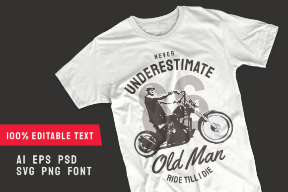 Never Underestimate Old Man T-shirt Graphics and Illustrations
