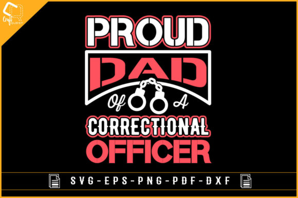 Proud Dad Correctional Officer T-shirt Graphics and Crafts