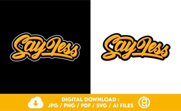 Say Less Typography for Graphics & Crafts