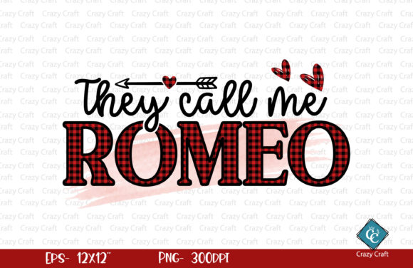 They Call Me Romeo: A Graphic Design Asset for Crafts and Creative Projects